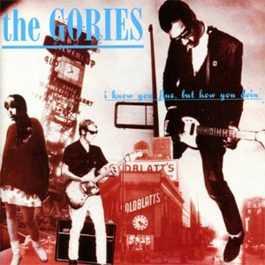 GORIES / ゴリーズ / I KNOW YOU FINE BUT HOW YOU DOIN'? (LP)
