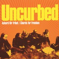 UNCURBED / CHORDS FOR FREEDOM
