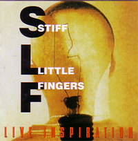 STIFF LITTLE FINGERS / スティッフ・リトル・フィンガーズ / LIVE INSPIRATION