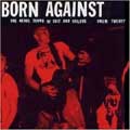 BORN AGAINST / ボーン・アゲインスト / REBEL SOUND OF SHIT AND FAILURE (レコード)