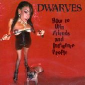 DWARVES / ドワーヴス / HOW TO WIN FRIENDS (レコード)