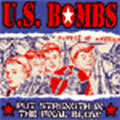 U.S. BOMBS / ユーエスボムス / PUT STRONGH IN THE FINAL BLOW