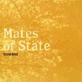 MATES OF STATE / メイツオブステイト / TEAM BOO