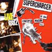 SUPERCHARGER / スーパーチャージャー / LIVE AT THE COVERED WAGON(S.F.)1992