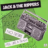 JACK & THE RIPPERS / ジャック・アンド・ザ・リッパーズ / NO DESIRE (7")