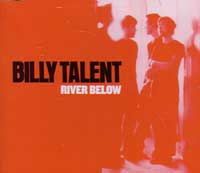 BILLY TALENT / ビリー・タレント / RIVER BELOW