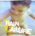 BRAIN FAILURE / ブレインフェイラー / AMERICAN DREAMER