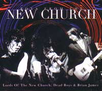 LORDS OF THE NEW CHURCH:DEAD BOYS:BRIAN JAMES / BOYS FROM THE NEW CHURCH