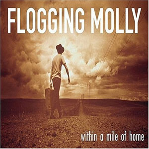 FLOGGING MOLLY / フロッギング・モリー / WITHIN A MILE OF HOME (LP)