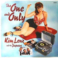 KIM LENZ AND THE JAGUARS / KIM LENZ (AND THE JAGUARS) / ONE AND ONLY