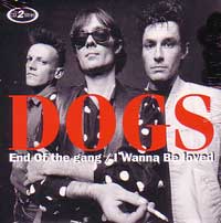 DOGS / ドッグス (FRANCE) / END OF THE GANG