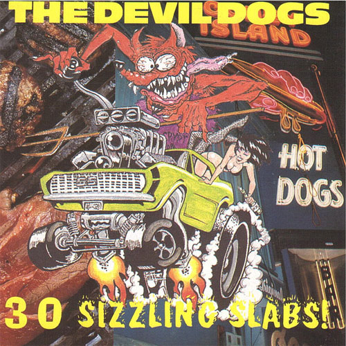 DEVIL DOGS / デヴィル・ドッグス / 30 SIZZLING SLABS