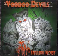 VOODOO DEVILS / ヴードゥーデヴィルズ / HELLISH NOISE