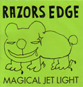 RAZORS EDGE / MAGICAL JET LIGHT