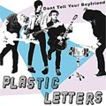 PLASTIC LETTERS / プラスティックレッターズ / DON'T TELL YOUR BOYFRIEND (レコード)