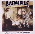BATMOBILE / バッドモービル / BAIL WAS SET AT $6.000.000