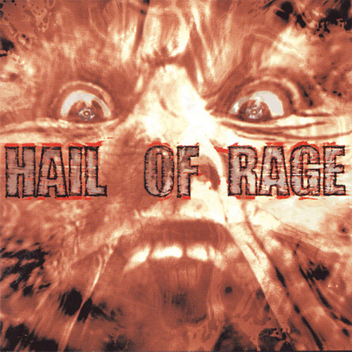 HAIL OF RAGE / ヘイル・オブ・レイジ / ALL HAIL