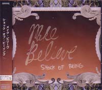 MAKE BELIEVE / メイクビリーヴ / SHOCK OF BEING