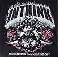 INTHINK / インシンク / WE ARE INTHINK FROM MAG SIDE CITY
