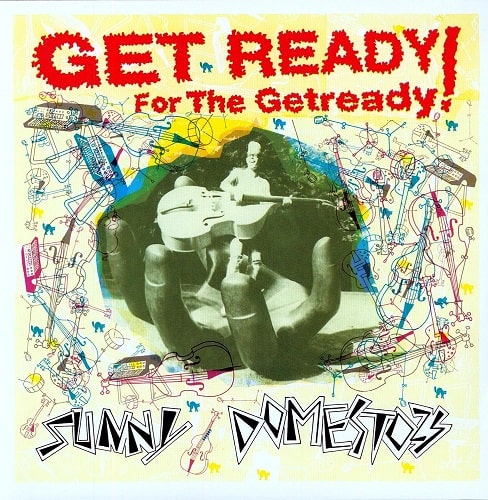 SUNNY DOMESTOZS / サニードメストス / GET READY FOR THE GETREADY (LP)