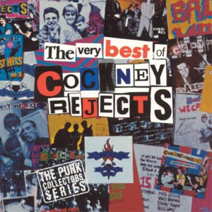 COCKNEY REJECTS / THE VERY BEST OF COCKNEY REJECTS