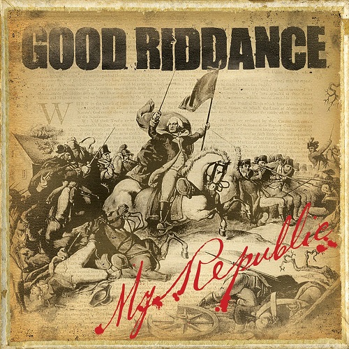 GOOD RIDDANCE / グッドリダンス / MY REPUBLIC