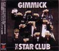 THE STAR CLUB / GIMMICK