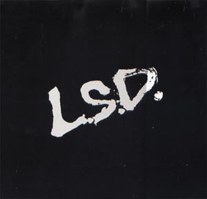 LSD / エルエスディー / LUSTMORD, SNATCH, DEATH'EIN BODIE (レコード)