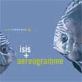ISIS+AEREOGRAMME / IN THE FISHTANK 14