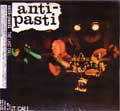 ANTI-PASTI / アンティパスティ / THE LAST CALL