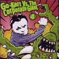V.A. / オムニバス / GO KART VS. THE CORPORATATE GIANT 4