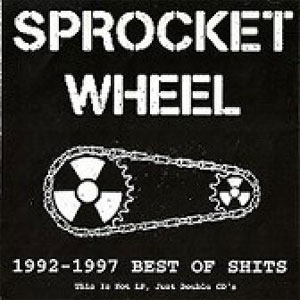 SPROCKET WHEEL / 1992-1997 BEST OF SHITS