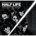 HALF LIFE / ハーフライフ / "SITH"...EARLY TIMES COMPLETE!!