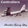 CONTROLLERS (PUNK) / コントローラーズ / ANOTHER SUNNY DAY