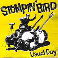 STOMPIN' BIRD / USUAL DAY