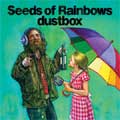 dustbox / SEEDS OF RAINBOWS
