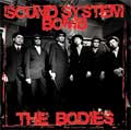 BODIES(JPN) / ボディーズ / SOUND SYSTEM BOMB