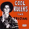TROJANS / トロージャンズ / COOL RUERS