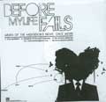 BEFORE MY LIFE FAILS / DEMO 2007
