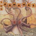 BANANAS / バナナス / NATUTICAL ROCK N ROLL