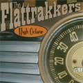 FLATTRAKKERS / フラットラッカーズ / HIGH OCTANE
