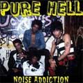 PURE HELL / NOISE ADDICTION (レコード)