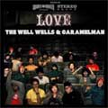 WELL WELLS：CARAMELMAN / THE WELL WELLS：CARAMELMAN'S LOVE