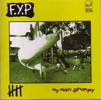 F.Y.P / エフワイピー / MY MAN GRUMPY