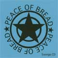 PEACE OF BREAD / ピースオブブレッド / 5SONGS CD