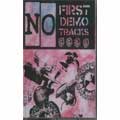 NO (PUNK) / FIRST DEMO TRACKS (カセットテープ)