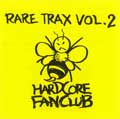 HARDCORE FANCLUB / ハードコアファンクラブ / RARE TRAX VOL.2