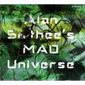 Alan Smithee's MAD Universe / ALAN SMITHEE'S MAD UNIVERSE