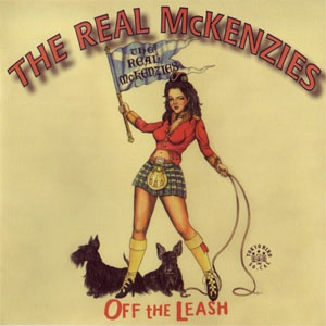 REAL McKENZIES / OFF THE LEASH