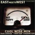 COOL WISE MEN / クールワイズメン / EAST MEETS WEST